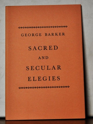 Item #5180112 Sacred and Secular Elegies. George Barker