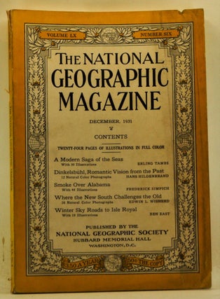 Item #5190012 The National Geographic Magazine, Volume 60, Number 6 (December 1931). Gilbert...