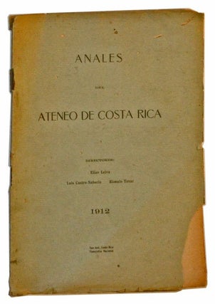 Item #5190053 Anales del Ateneo de Costa Rica. Tomo I, Núm. 1 (Mayo 1912). Elías Leiva,...