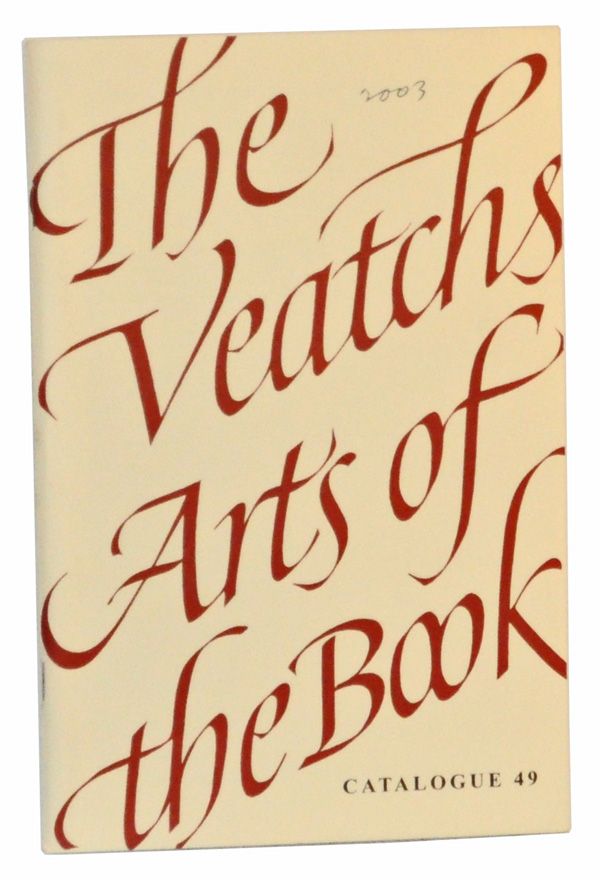 Item #5190056 The Veatchs Arts of the Book. Catalogue 49. Bob and Lynn Veatch.