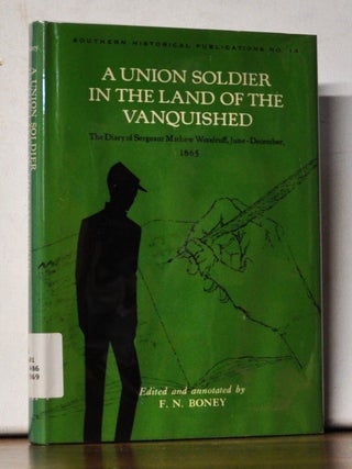 Item #5190082 A Union Soldier in the Land of the Vanquished: The Diary of Sergeant Mathew...