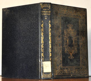 Item #5190094 Complete Works of Abraham Lincoln. New and Enlarged Edition. Volume III. John G....