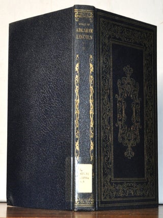 Item #5190095 Complete Works of Abraham Lincoln. New and Enlarged Edition. Volume IV. John G....