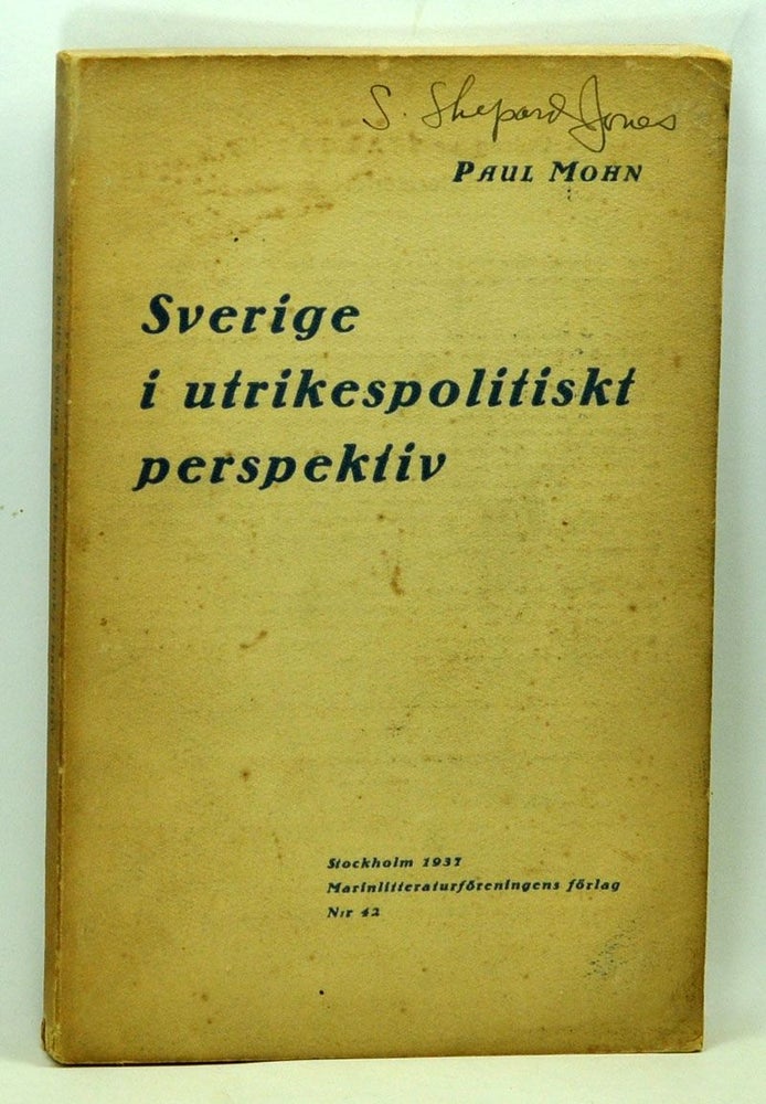 Item #5200027 Sverige i Utrikespolitiskt Perspektiv (Swedish language edition). Paul Mohn.