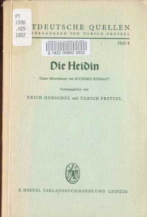 Item #5220001 Die Heidin: Unter Mitwirkung Von Richard Kienast; Altdeutsche Quellen, ausgegeben...