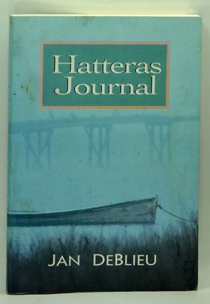 Item #5220026 Hatteras Journal. Jan Deblieu
