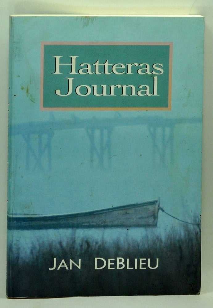 Item #5220026 Hatteras Journal. Jan Deblieu.