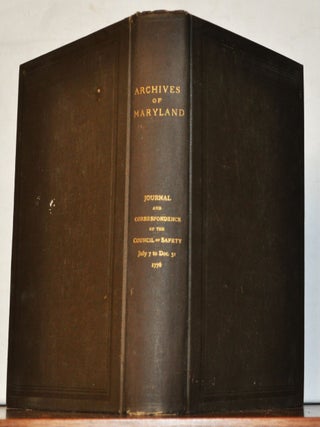 Item #5220048 Archives of Maryland: Journal and Correspondence of the Council of Safety July 7 to...