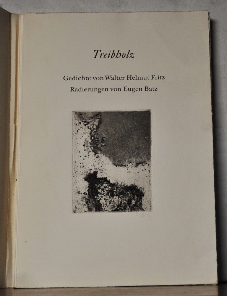 Item #5220053 Treibholz. Walter Helmut Fritz.