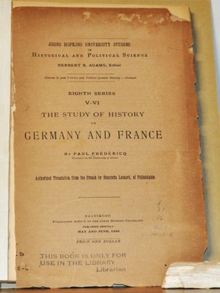 Item #5220063 The Study of History in Germany and France. Paul Fredericq