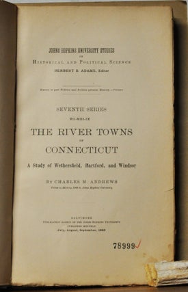 Item #5220073 The River Towns of Connecticut. Charles McLean Andrews