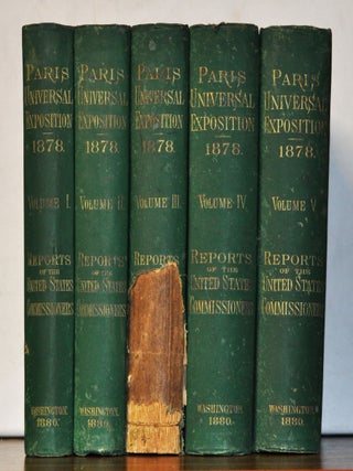 Item #5220091 Reports of the United States Commissioners to the Paris Universal Exposition, 1878....