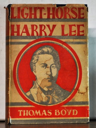 Item #5220092 Light-Horse Harry Lee. Thomas Boyd