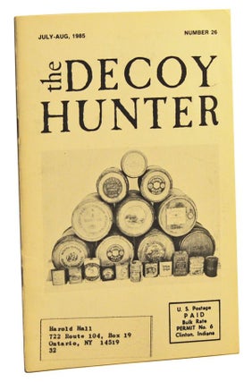 Item #5240015 The Decoy Hunter, Number 26 (July-August 1985). Bernard Giacoletto, Bernie