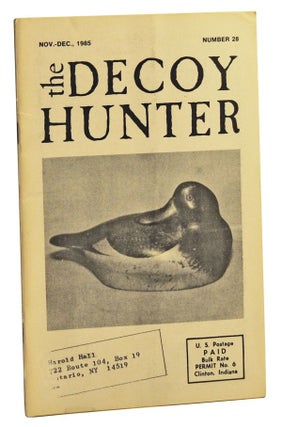 Item #5240017 The Decoy Hunter, Number 28 (November-December 1985). Bernard Giacoletto, Bernie