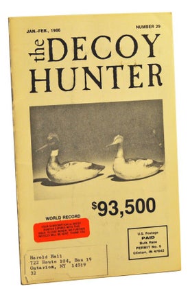 Item #5240018 The Decoy Hunter, Number 29 (January-February 1986). Bernard Giacoletto, Bernie