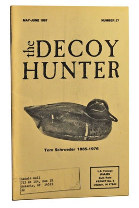 Item #5240025 The Decoy Hunter, Number 37 (May-June 1987). Bernard Giacoletto, Bernie
