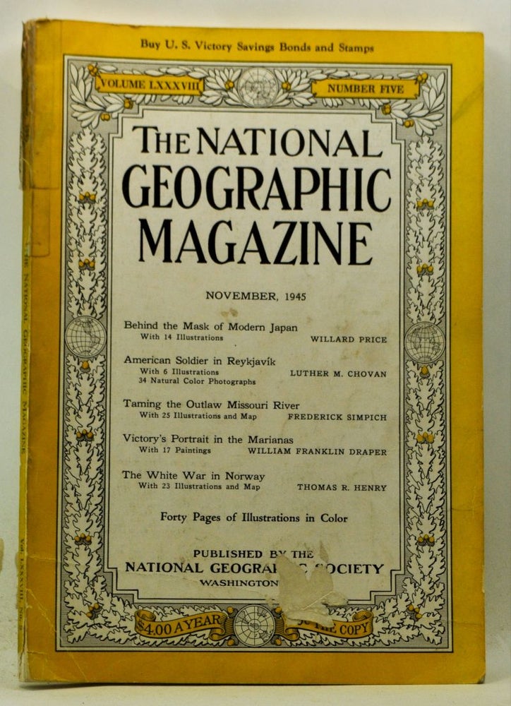 Item #5240035 The National Geographic Magazine, Volume LXXXVIII 88 Number Five 5 (November 1945). Willard Price, Luther M. Chovan, Frederick Simpich, William Franklin Draper, Thomas R. Henry.