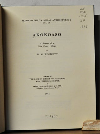 Item #5240078 Akokoaso: A Survey of a Gold Coast Village. W. H. Beckett