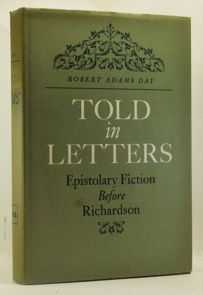 Item #5260010 Told in Letters: Epistolary Fiction Before Richardson. Robert Adams Day.