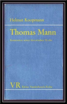 Item #5260044 Thomas Mann: Konstanten Seines Literarischen Werks (Kleine Vandenhoeck-Reihe...