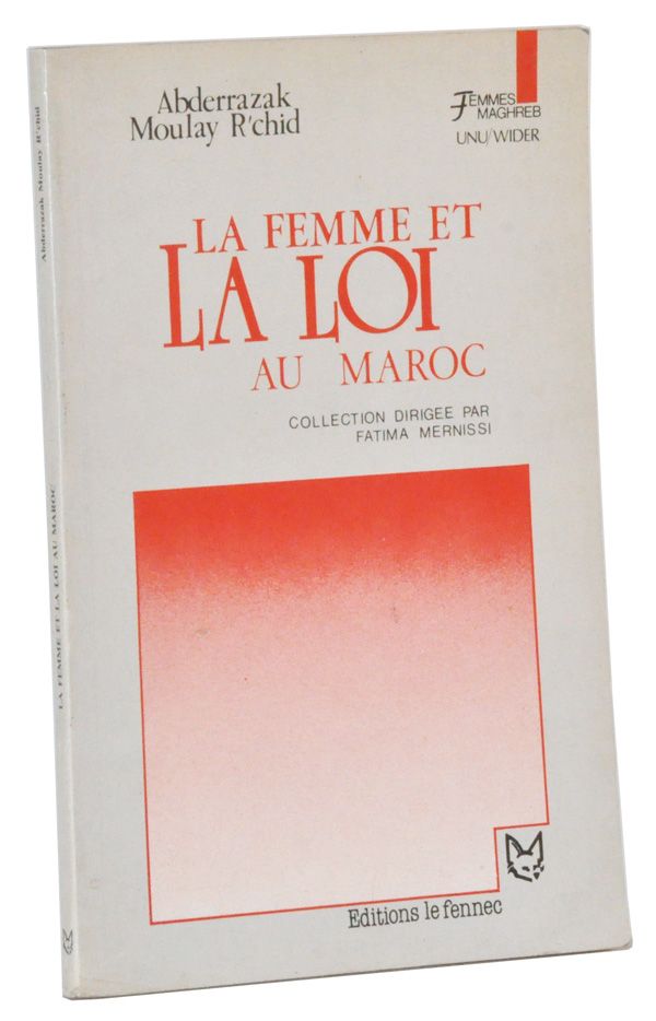 Item #5270009 La Femme et la loi au Maroc. Abderrazak Moulay R'chid.