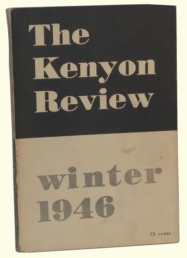 Item #5270015 The Kenyon Review, Vol. 8, No. 1 (Winter 1946). John Crowe Ransom, Jean Charlot, M. P. Hutchins, Parker Tyler, Eric Bentley, Cleanth Brooks, John Berryman, William Van O'Connor, William Carlos Williams, Others.