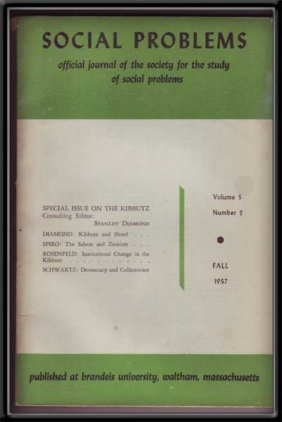 Item #5270040 Social Problems: the Official Journal of the Society for the Study of Social Problems, Volume 5, Number 2 (Fall 1957) ; Special Issue on the Kibbutz. Stanley Diamond, Melford E. Spiro, Eva Rosenfeld, Richard D. Schwartz.