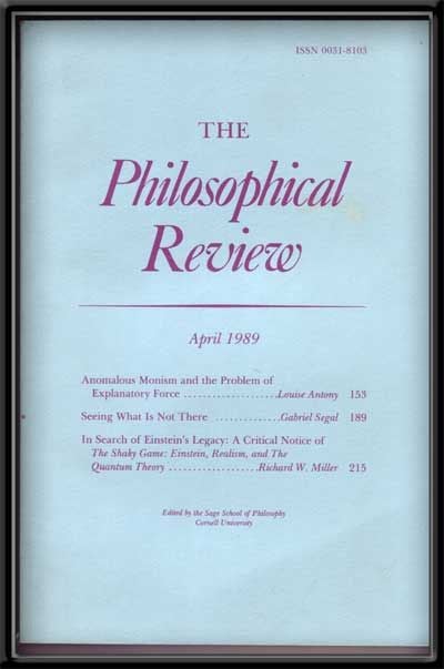 Item #5270041 The Philosophical Review, Vol. XCVIII, No. 2 (April 1989). Helen Taylor-Way, Louise Antony, Gabriel Segal, Richard W. Miller.