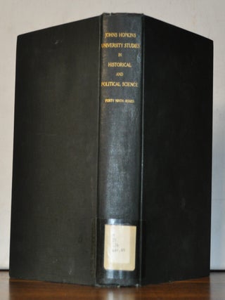 Johns Hopkins University Studies in Historical and Political Science, Volume 49