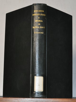 Johns Hopkins University Studies in Historical and Political Science, Volume 58