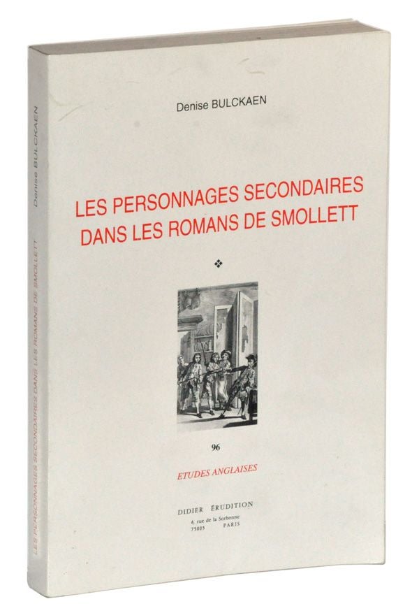 Item #5280011 Les personnages secondaires dans les romans de Smollett (French Edition). Denise Bulckaen.