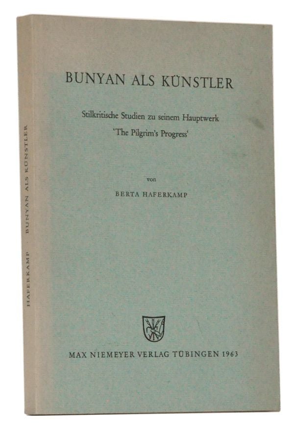 Item #5280017 Bunyan als Künstler: Stilkritische Studien zu seinem Hauptwerk 'The Pilgrim's Progress'. Berta Haferkamp.