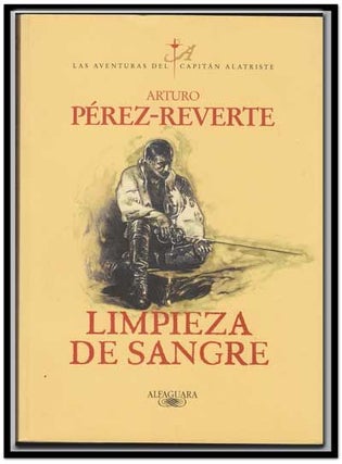 Item #5290055 Limpieza De Sangre (Aventuras Del Capitán Alatriste) (Spanish Edition). Arturo...