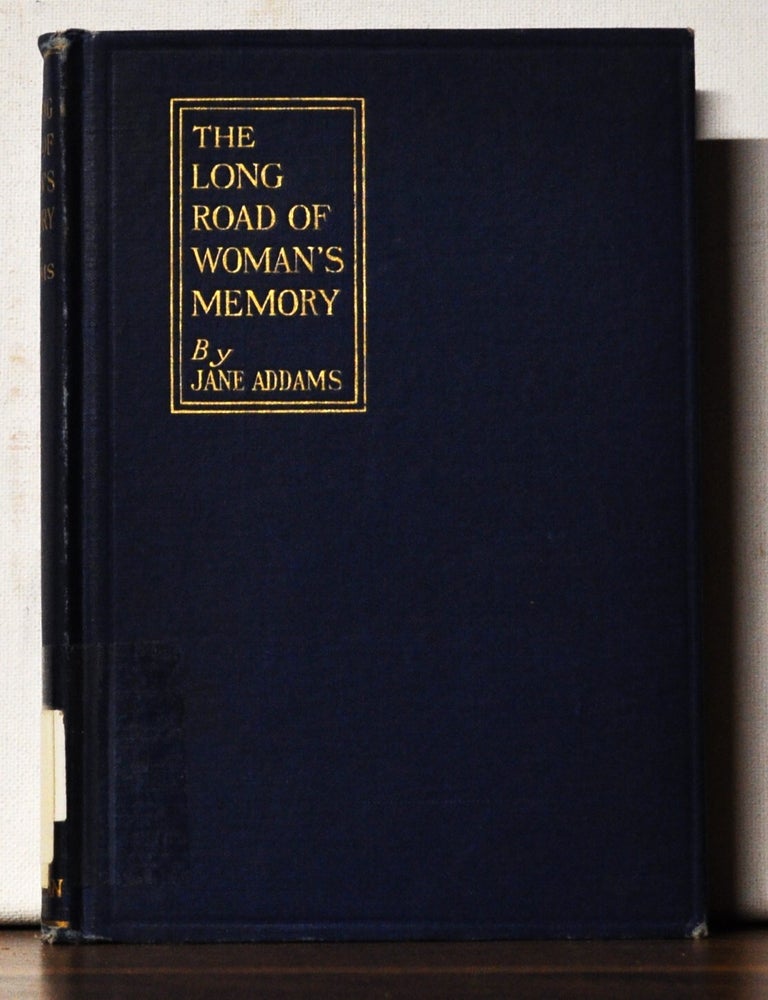 Item #5290096 The Long Road of Woman's Memory. Jane Addams.