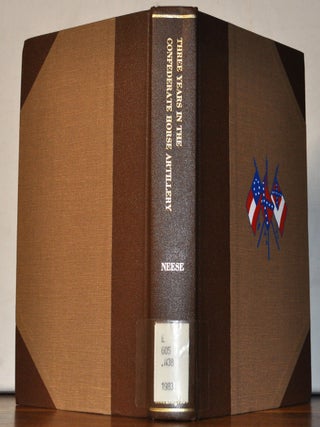 Three Years in the Confederate Horse Artillery