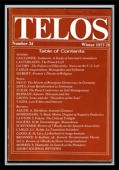 Item #5300013 Telos, Number 34 (Winter 1977-78). Paul Piccone, Alvin W. Gouldner, Cornelius Castoriadis, Russell Jacoby, Antonio Carlo, Rudolf J. Siebert, Others.