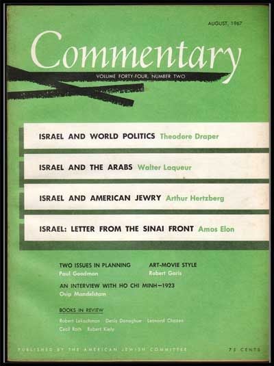 Item #5300030 Commentary: Vol. 44, No. 2 (August 1967). Norman Podhoretz, Theodore Draper, Walter Laqueur, Arthur Hertzberg, Amos Elon, Paul Goodman, Robert Garis, Osip Mandelstam.