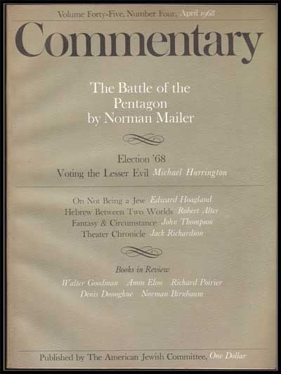 Item #5300036 Commentary: Vol. 45, No. 4 (April 1968). Norman Podhoretz, Norman Mailer, Michael Harrington, Edward Hoagland, Robert Alter, John Thompson, Jack Richardson.