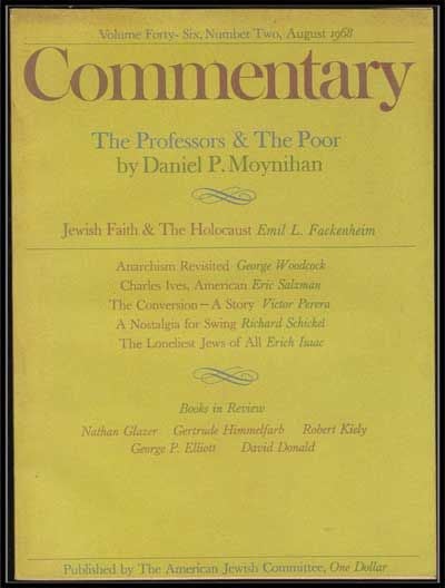 Item #5300037 Commentary: Vol. 46, No. 2 (August 1968). Norman Podhoretz, Daniel P. Moynihan, Emil L. Fackenheim, George Woodcock, Eric Salzman, Victor Perera, Richard Schickel, Erich Isaac.