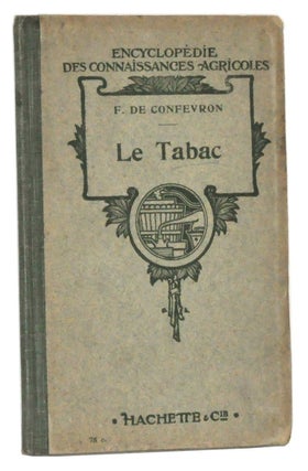 Item #5300040 Le Tabac; troisième édition revue. F. de Confevron