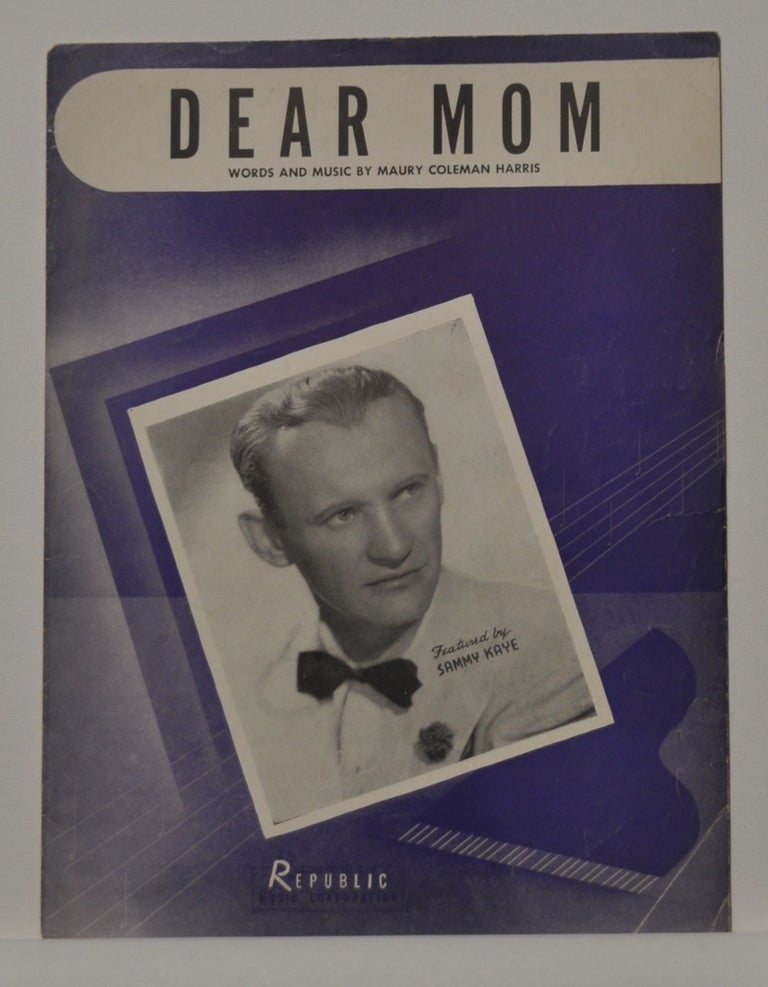 Item #5310027 Dear Mom (sheet music). Maury Coleman Harris.