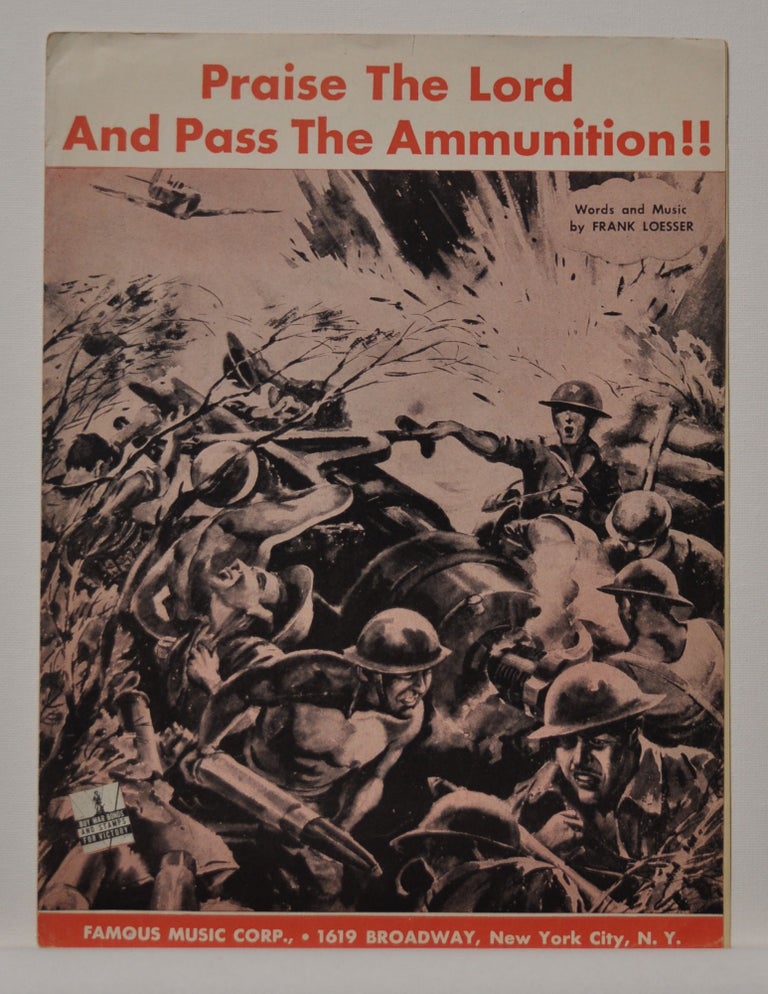 Item #5310028 Praise the Lord and Pass the Ammunition!! (sheet music). Frank Loesser.