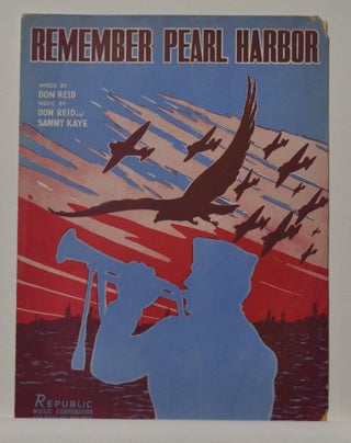 Item #5310036 Remember Pearl Harbor (sheet music). Don Reid, Sammy Kaye