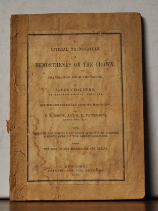 Item #5310070 A Literal Translation of Demosthenes on the Crown. For the Use Exclusively of Those...