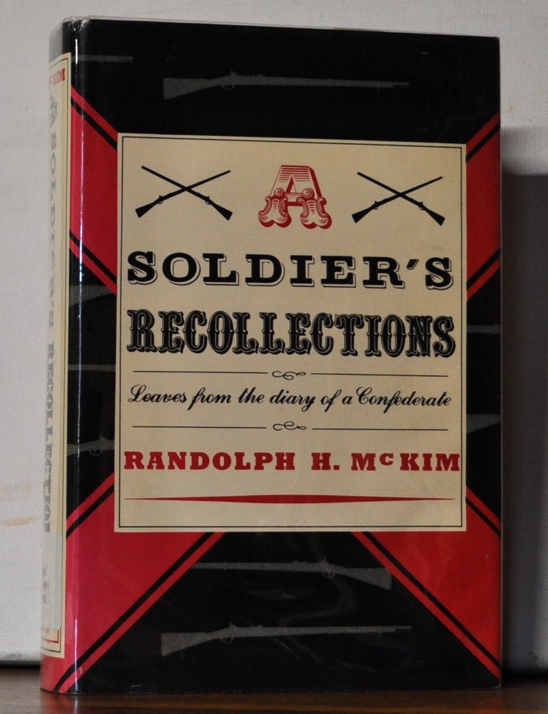 Item #5310089 A Soldier's Recollections: Leaves from the Diary of a Confederate. Randolph H. McKim, Michael E. Schnitter, intro.