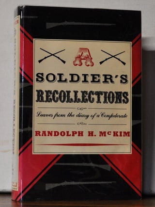 A Soldier's Recollections: Leaves from the Diary of a Confederate