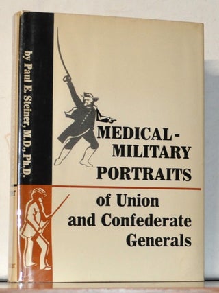 Medical-Military Portraits of Union and Confederate Generals
