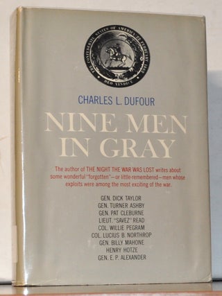 Item #5310096 Nine Men in Gray. Charles L. Dufour