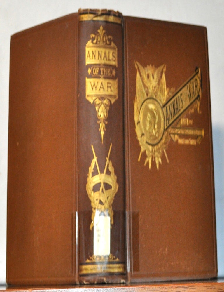 Item #5310099 Annals of the War Written by Leading Participants North and South. Originally Published in the Philadelphia Weekly Times. Authors.